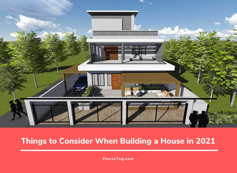 Things to Consider When Building a House in 2021