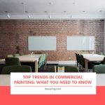 Top Trends in Commercial Painting: What You Need to Know